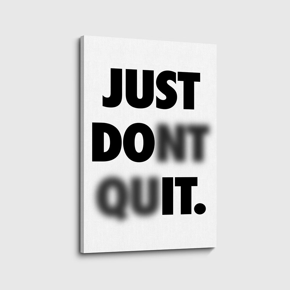 canvas schilderij just dont quit