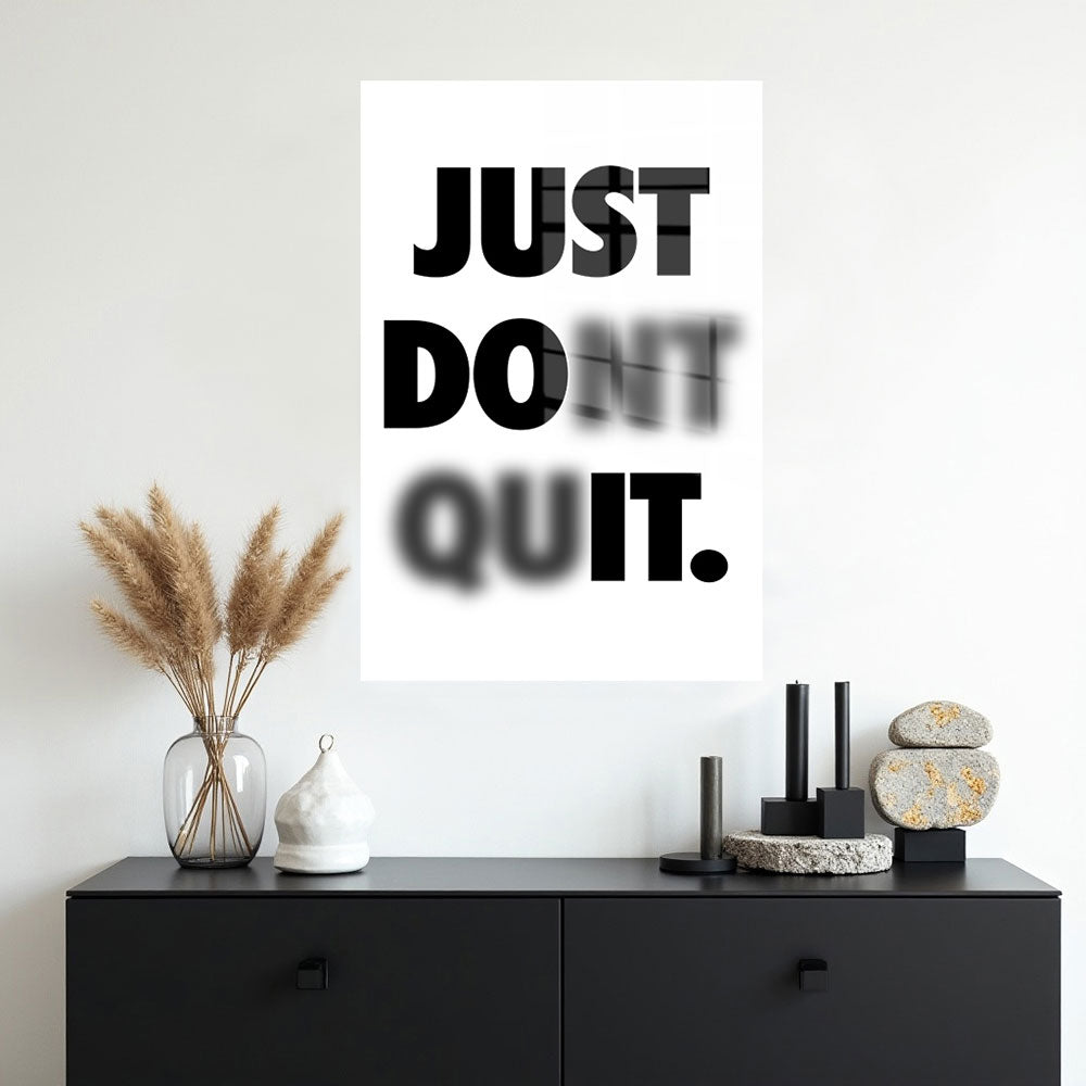 glasschilderij just dont quit muur