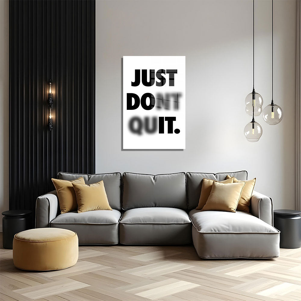 glasschilderij just dont quit woonkamer 4