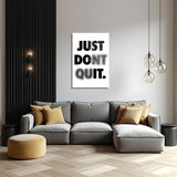 glasschilderij just dont quit woonkamer 4